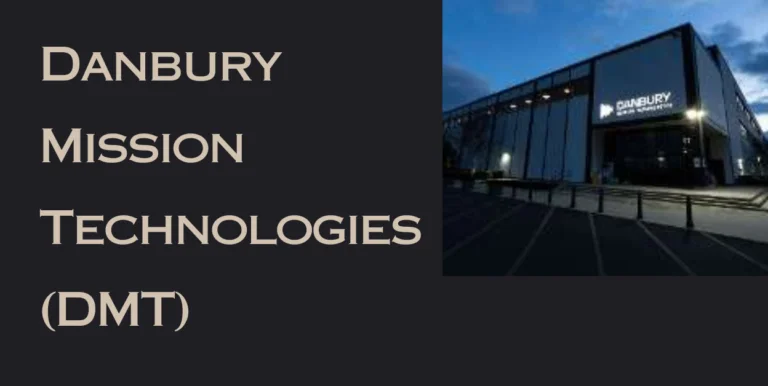 Danbury Mission Technologies (DMT)