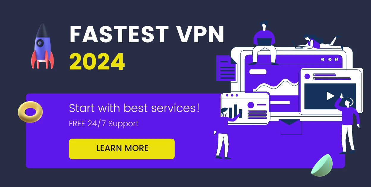 Best 10 Fastest VPN in February 2024